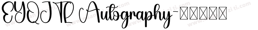 EYQJTL Autography字体转换